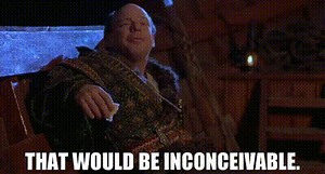 That would be inconceivable.