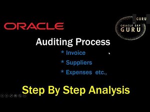 How to do Audit in Oracle Fusion ERP | Invoice, Supplier & Expense Auditing Tutorial