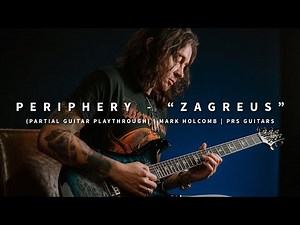 Periphery - "Zagreus" (Partial Guitar Playthrough) | Mark Holcomb | PRS Guitars