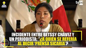 31K views · 834 reactions |  #LOÚLTIMO | Incidente entre Betssy Chávez y un periodista: “¿A quién se refería al decir ‘prensa sicaria’? Primera conferencia de prensa de la flamante premier tras sesión del Consejo de Ministros. ¿Qué te parece? Deja tus comentarios. | Punto y Solución | Facebook