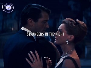 69K views · 1.7K reactions | Frank Sinatra // Strangers In The Night DISCLAIMER: No Copyright Infringement caption intended. We do not own the music in this video. Music belongs to the rightful owner . #StrangersInTheNight #FrankSinatra | Nostalgia Music | Facebook