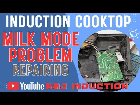 Induction Cooktop Milk Mode Problem Repairing || Raj Induction ||