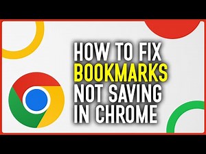 How To Fix Google Chrome Not Saving Bookmarks
