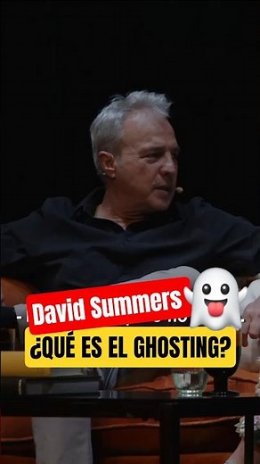 David Summers What is ghosting? with Ana Milán 05/21/2026