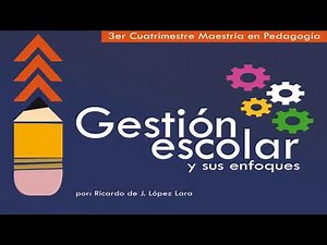 LA GESTIÓN EDUCATIVA Y SUS ENFOQUES