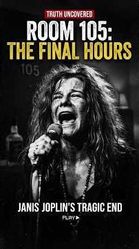 Room 105: The Brutal Truth About Janis Joplin’s Final Hours