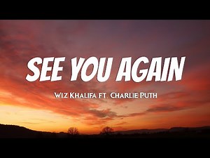 Wiz Khalifa - See You Again (Lyrics) ft. Charlie Puth