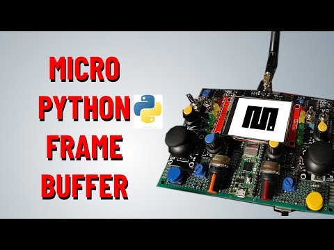 Writing a different Micro Python Framebuffer. Pt 2