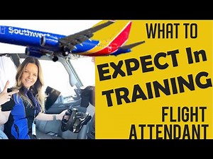 Part 1 of 2 -GET READY FOR FLIGHT ATTENDANT TRAINING FOR SOUTHWEST AIRLINE !! expectations