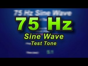 75 Hz Sine Wave - bass low frequency test