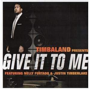 Timbaland - Give It To Me