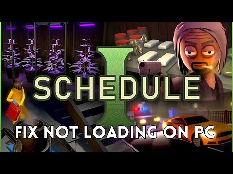 How To Fix Schedule I Stuck on Loading Screen | Fix Schedule I Not Loading Error On PC