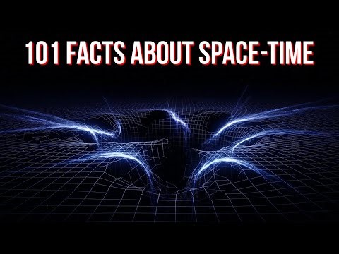 101 Mind-Blowing Facts About Space-Time | Explained Slowly