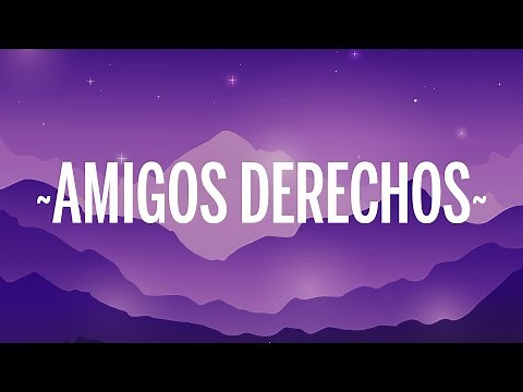 Reik, Maluma - Amigos Con Derechos (Letra/Lyrics)