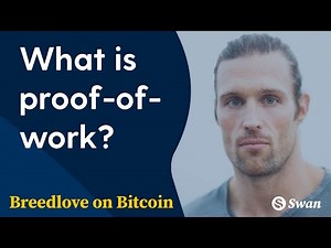 What is proof-of-work? - Breedlove on Bitcoin