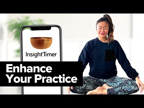 6 Ways Insight Timer App ENHANCES Your Meditation Practice