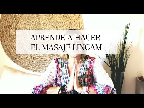 MASAJE LINGAM. Meditación tántrica para abrir el corazón masculino