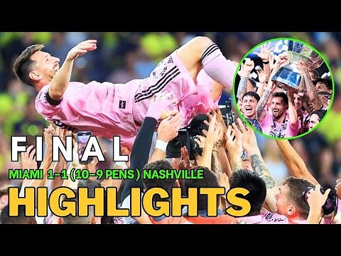 Messi Leads Inter Miami to Glory! | Inter Miami vs Nashville Final Highlights 2023
