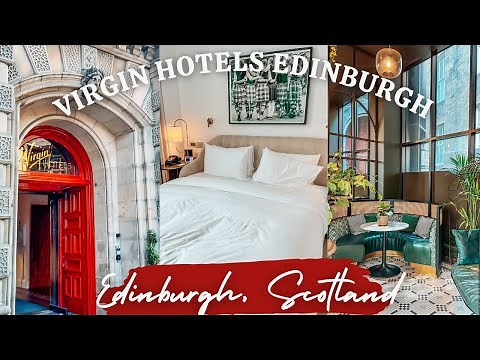 Virgin Hotels Edinburgh, City Hotel in Edinburgh, Scotland- Room and Hotel Tour, Hotel Review