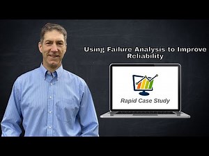 Using Failure Analysis to Improve Reliability
