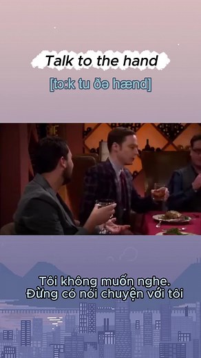 Understanding the Phrase 'Talk to the Hand'