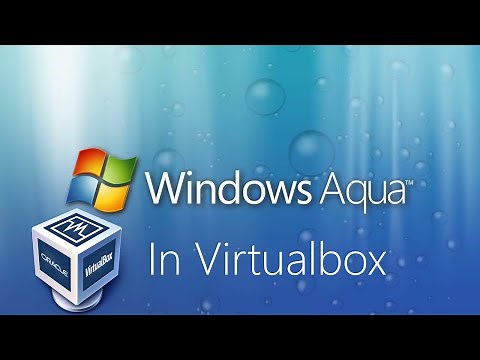 How To Install Windows Aqua In Virtualbox!