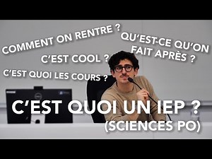 C'EST QUOI UN IEP (SCIENCES PO) ? Comment on rentre ? C'est quoi les cours ?