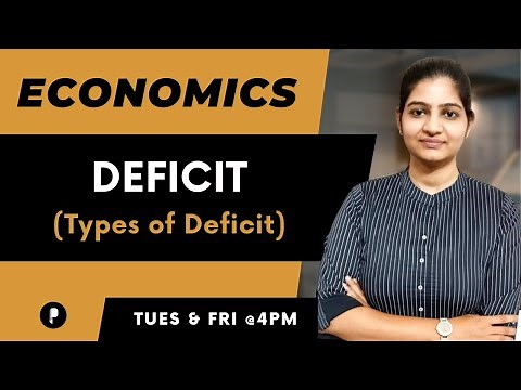 Deficit | Types of Deficit | Economics | SSC & UPSC