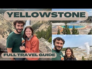 The ULTIMATE YELLOWSTONE Travel Guide- WHAT to SEE, Epic Views, & Best Hikes