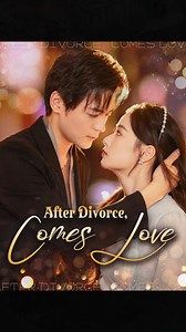 62K views · 1.7K reactions | P19：After Divorce, Comes Love.丨Full episodes are hereWatch: https://short.rollershort.com/api/short/jump/67c4827d3005f245 #kalostv #Chinesedrama | Meao drama | Facebook