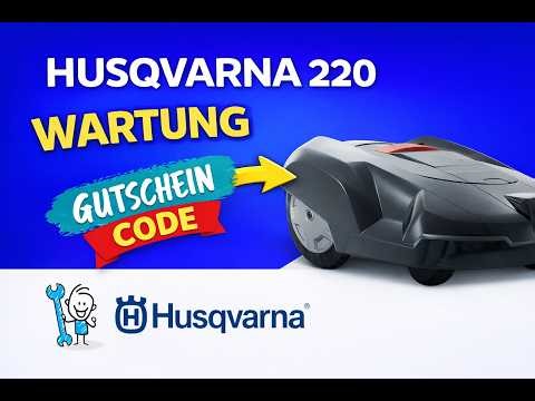 Husqvarna Automower 220AC Wartung – Räder, Akku, Filter & Sensoren tauschen - mit Gutscheincode