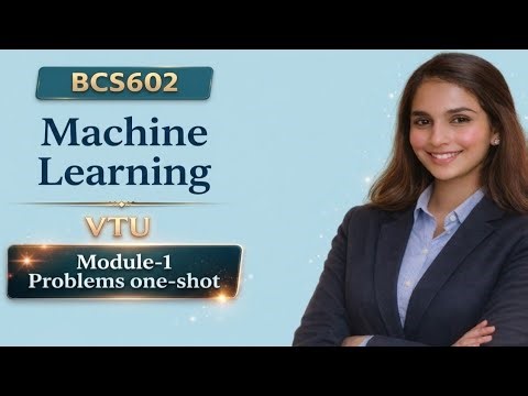 Machine learning BCS602 one shot|numericals|problems|Module-1 one shot(All problems)MQP+PYQ|Eduyodha
