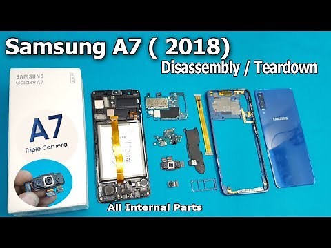 Samsung Galaxy A7 (2018 ) Full Disassembly || New Samsung A7 2018 Teardown / SM-A750F