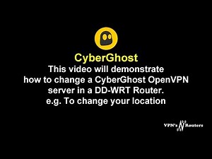 How to change OpenVPN CyberGhost Server in a DD-WRT Router