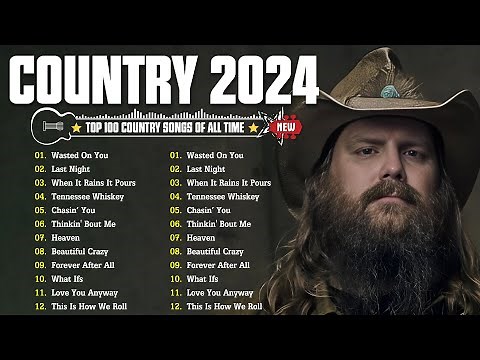 Country Music Playlist 2024 - Morgan Wallen, Chris Stapleton, Luke Combs, Zach Bryan, Kane Brown