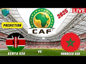 Kenya vs Morocco Live CAF U20 Africa Cup Of Nations 2025 Commentary Score & Highlights