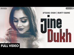 JINE DUKH : Afsana Khan | Bunty Bains | The Boss | Brand B