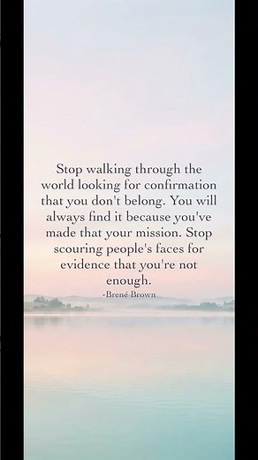 Stop Looking for Proof You Don’t Belong | Brené Brown Inspiration