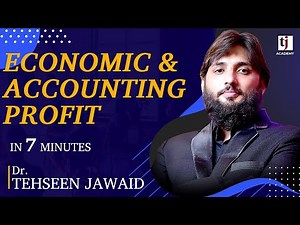 Mircoeconomics # 42 I Economic and Accounting Profit in 7 minutes - Urdu I Hindi | TJ Academy