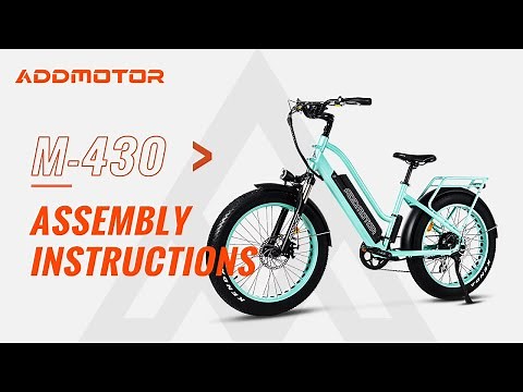 Addmotor M-430 Electric Bike Assembly Tutorial & Operations Guide