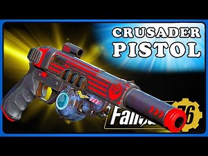 Fallout 76 Crusader Pistol Guide: Best Mods (2026)