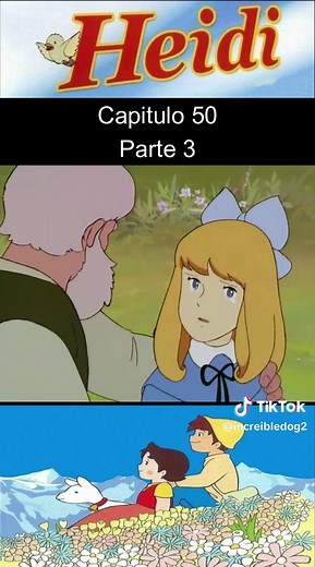 Heidi Capítulo 50: Parte 3 – La Aventura Continua