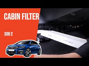 How to replace the cabin filter Peugeot 308 mk2 👃