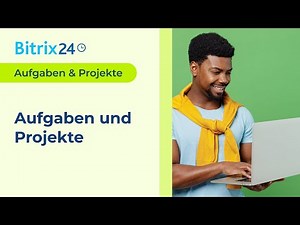 Bitrix24 Aufgaben & Projekte