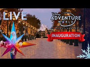 🔴[LIVE] Cérémonie d'ouverture de Disney Adventure World ex- Walt Disney Studios à Disneyland Paris