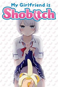 My Girlfriend Is Shobitch (2017): Season 1, Cast & Where to Watch