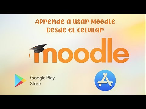 Aprende a usar Moodle desde el celular. App Moodle