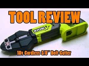 Tool Review - Ryobi 18v 3/8" Bolt Cutter
