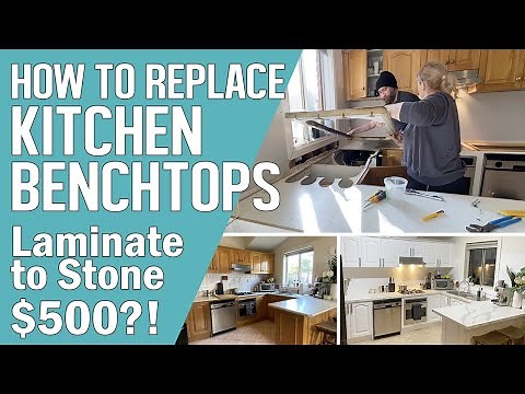 DIY How to remove & replace kitchen benchtops | Laminate countertops to engineered stone for $500?!