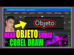 MENU OBJETO SUMIU DO COREL DRAW RESOLVIDO